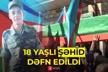 18 yaşlı şəhid dəfn edildi - RTV VİDEO