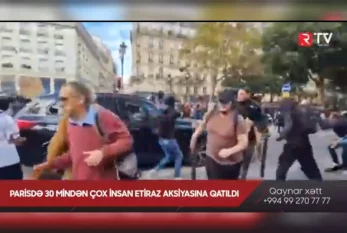 Parisdə 30 mindən çox insan etiraz aksiyasına qatıldı - VİDEO