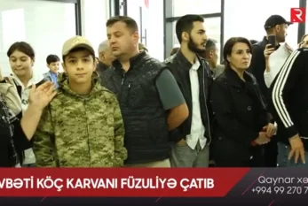 Növbəti köç Füzuliyə çatıb- RTV VİDEO