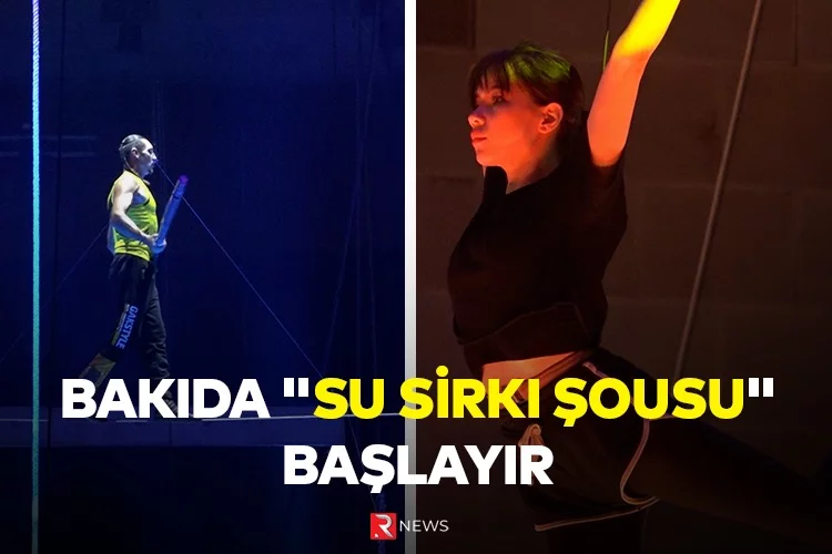 Bakıda "Su sirki şousu" başlayır - RTV VİDEO