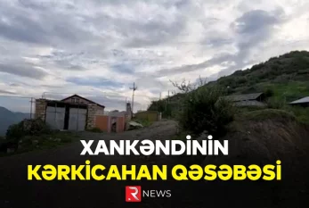 Xankəndinin Kərkicahan qəsəbəsi - RTV VİDEO