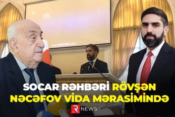 SOCAR rəhbəri Rövşən Nəcəfov vida mərasimində - ÖZƏL VİDEO