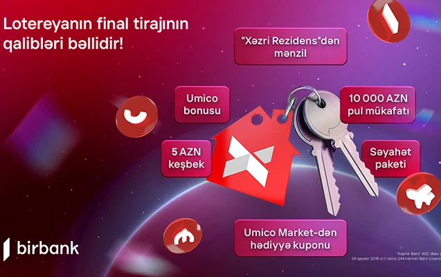 Birbank-ın "10 001 hədiyyə" lotereyasının final tirajı yekunlaşdı: Mənzilin sahibi bəlli oldu