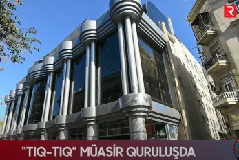 "TIQ -TIQ" müasir quruluşda - RTV VİDEO
