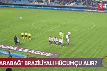 "Qarabağ" braziliyalı hücumçu alır? - VİDEO