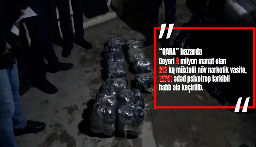 "Qara bazar"da 8 milyon manatlıq narkotik əməliyyatı - VİDEO
