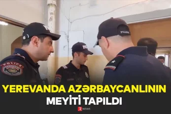 Ermənistanda azərbaycanlının meyiti tapıldı - VİDEO