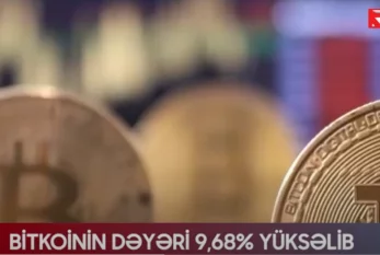 Bitkoinin dəyəri 9,68% yüksəlib - VİDEO