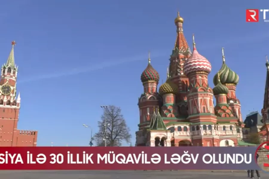 Rusiya ilə 30 illik müqavilə ləğv olundu - Video