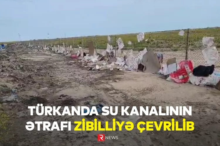 Türkanda su kanalının ətrafı zibilliyə çevrilib - ÖZƏL