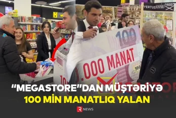 MEGASTORE- dan müştəriyə 100 MİN MANATLIQ YALAN - ÖZƏL VİDEO