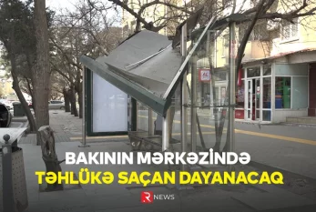 Bakının mərkəzində təhlükə saçan dayanacaq 