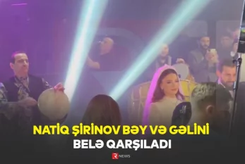 Natiq Şirinov bəy və gəlini BELƏ QARŞILADI - ÖZƏL