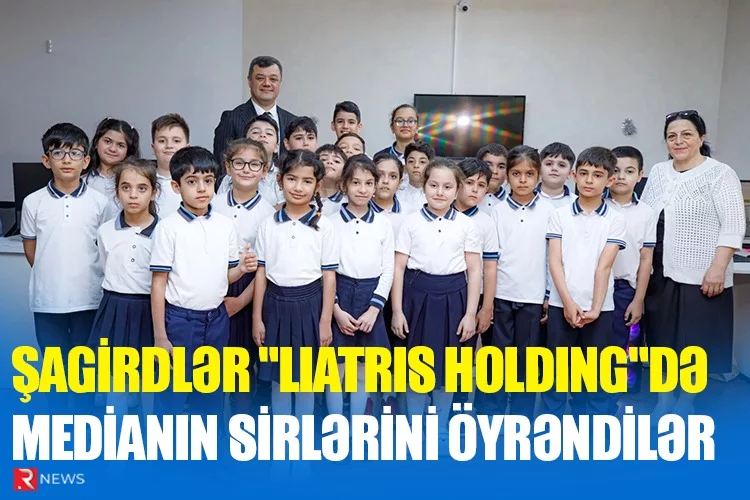Şagirdlər "Liatris Holding"də medianın sirlərini öyrəndilər - VİDEO