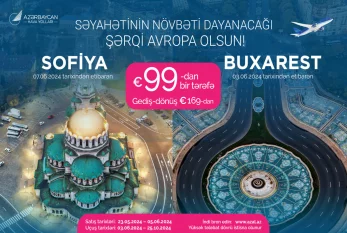 AZAL Buxarest və Sofiyaya 99 avrodan aviabiletlər təklif edir  11  16 