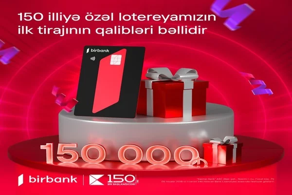 Kapital Bank-dan istifadəçilərinə MÖHTƏŞƏM FÜRSƏT - 150 min qazanmaq ŞANSI