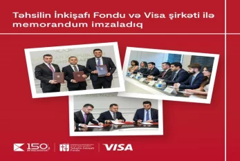 Kapital Bank Təhsilin İnkişafı Fondu və “Visa” şirkəti arasında MEMORANDUM İMZALADI