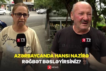 Hansı nazirə rəğbət bəsləyirsiniz? - SORĞU