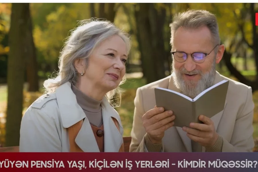 Böyüyən Pensiya YAŞI, Kiçilən İŞ YERLƏRİ - KİMDİR MÜQƏSSİR?!