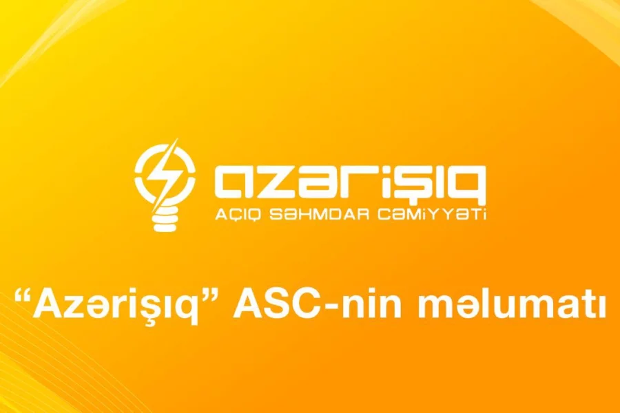 “Azərişıq” ASC-nin MƏLUMATI