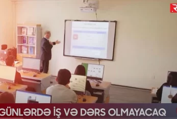 Bu günlərdə iş və dərs olmayacaq - VİDEO