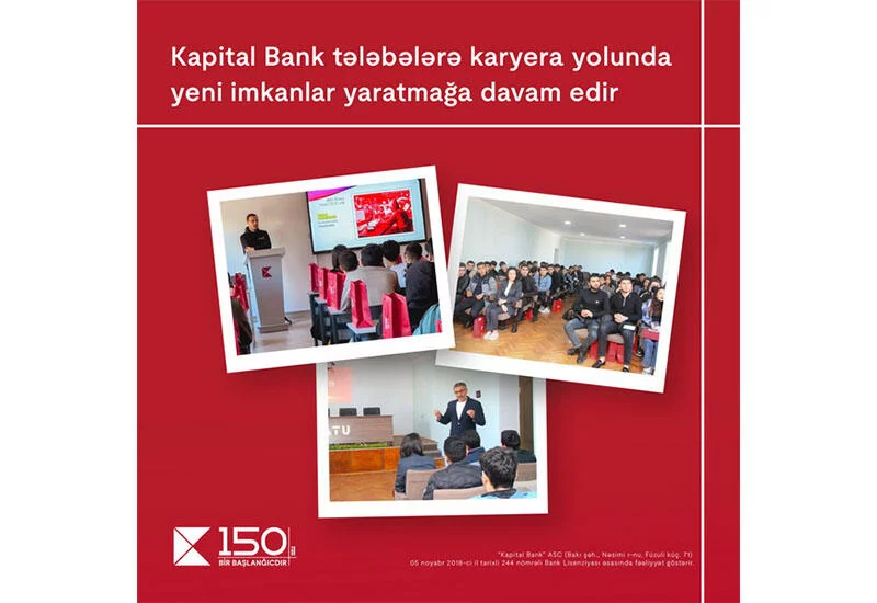 Kapital Bank tələbələrə karyera yolunda yeni imkanlar yaratmağa davam edir 